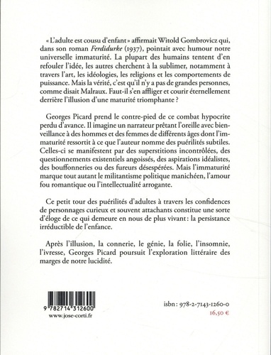 L'adulte est cousu d'enfant. Eloge de la puérilité