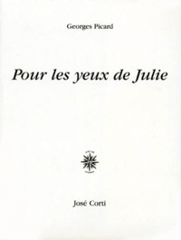 Georges Picard - Pour les yeux de Julie.