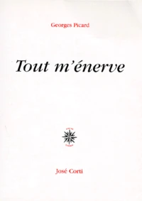 Tout m'énerve