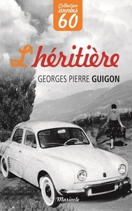 Georges-Pierre Guigon - L'héritière.