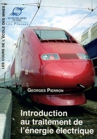 Georges Pierron - Introduction au traitement de l'énergie électrique.