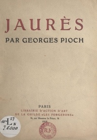 Georges Pioch et A. Domin - Jaurès.
