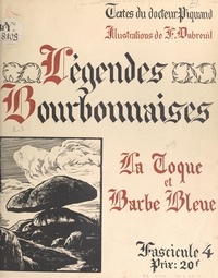Georges Piquand et Ferdinand Dubreuil - Légendes bourbonnaises (4). La Toque et Barbe Bleue.