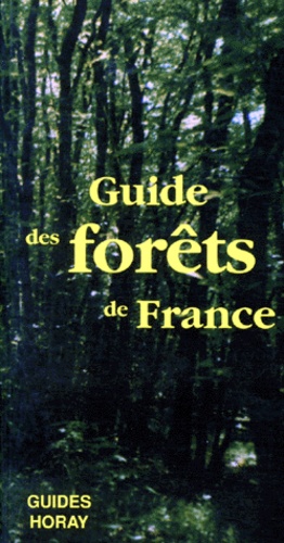 Georges Plaisance - Guide des forêts de France.