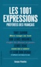Georges Planelles - 1001 expressions preférées des français.