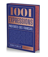 1001 expressions préférées des français