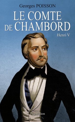 Le Comte de Chambord. Henri V