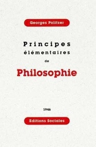 Georges Politzer et Goas maurice Le - Principes élémentaires de philosophie.