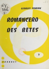 Georges Pomian et Fernand Mery - Romancero des bêtes.