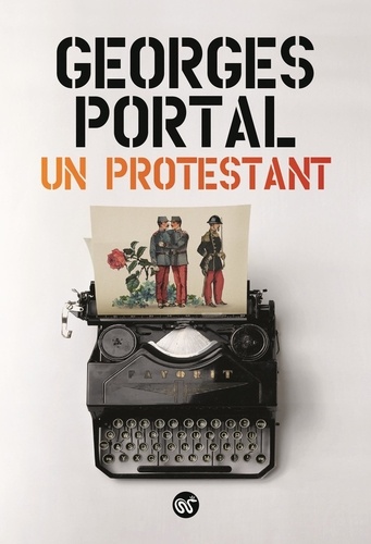 Georges Portal - Un protestant.