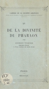 Georges Posener - De la divinité du pharaon.