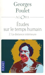Georges Poulet - Etudes sur le temps humain - Tome 2, La distance intérieure.