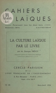 Georges Prévot - La culture laïque par le livre.