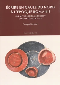 Ecrire en Gaule du Nord à l'époque romaine