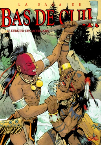 Georges Ramaïoli - La Saga de Bas de Cuir Tome 3 : Le dernier des Mohicans 2.