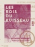 Georges Renault et Jules Claretie - Les Rois du ruisseau.