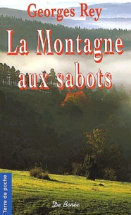 Georges Rey - La Montagne Aux Sabots.