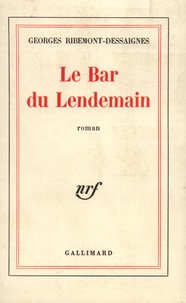 Georges Ribemont-Dessaignes - Le bar du lendemain.