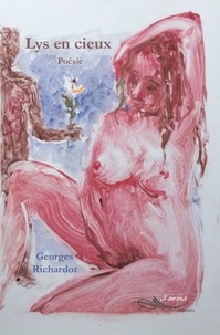 Georges Richardot - Lys en cieux.