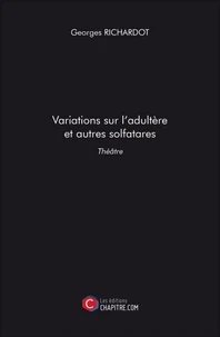 Variations sur l'adultère et autres solfatares