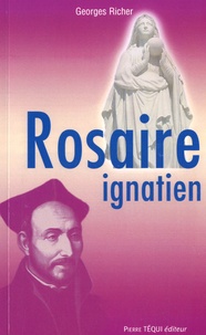 Georges Richer - Le Rosaire ignatien.