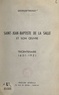 Georges Rigault - Saint Jean-Baptiste de La Salle et son œuvre - Tricentenaire 1651-1951.
