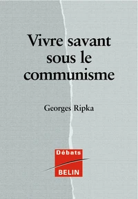 Vivre Savant Sous Le Communisme