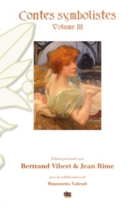 Georges Rodenbach et Camille Mauclair - Contes symbolistes - Volume 3, Le Rouet des brumes (1901) ; Les Clefs d'or (1897).