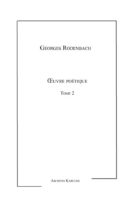 Georges Rodenbach - Oeuvre poétique Tome 2 - 2.