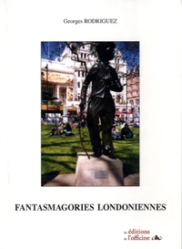 Fantasmagories londoniennes