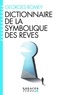 Georges Romey - Dictionnaire de la symbolique des rêves.