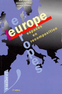 Georges Roques et Jean Barrot - Europe, Europes - Espaces en recomposition.