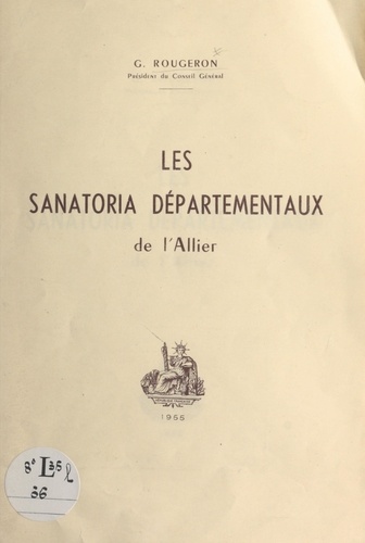 Les sanatoria départementaux de l'Allier