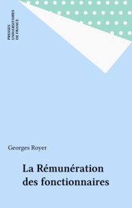 Georges Royer - La rémunération des fonctionnaires.