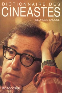 Georges Sadoul - Dictionnaire des cinéastes.