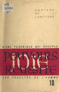 Georges Saint-Bonnet - D'une technique ésotérique qui décuple les facultés de l'homme - Pouvoirs, santé, réussite et joie.