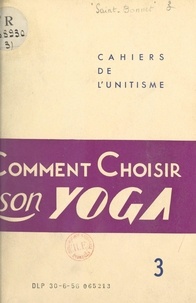 Georges Saint-Bonnet - Précisions sur ce que l'on peut attendre du yoga.