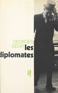 Georges Sédir - Les diplomates.