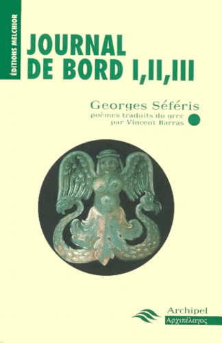 Georges Séféris - Journal De Bord I, Ii, Iii.