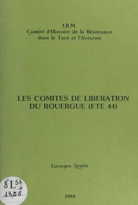 Les Comités de libération du Rouergue (été 44)