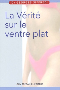 Georges Siffredi - La vérité sur le ventre plat.