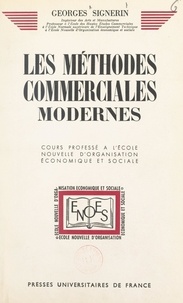 Georges Signerin et  École nouvelle d'organisation - Les méthodes commerciales modernes.