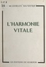 Georges Silvestre - L'harmonie vitale - À temps nouveau, philosophie nouvelle.