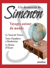 Georges Simenon - A la découverte de Simenon 14 - Voyages autour du monde.