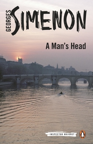 Georges Simenon et David Coward - A Man's Head - Inspector Maigret #9.