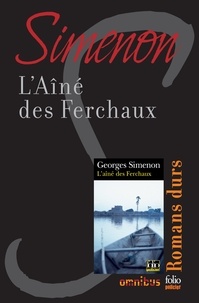Georges Simenon - L'aîné des Ferchaux - Romans durs.
