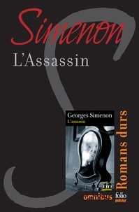 Georges Simenon - L'assassin - Romans durs.