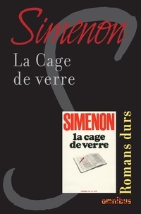 Georges Simenon - La Cage de verre.