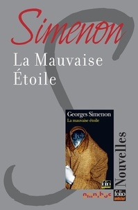 Georges Simenon - La mauvaise étoile.