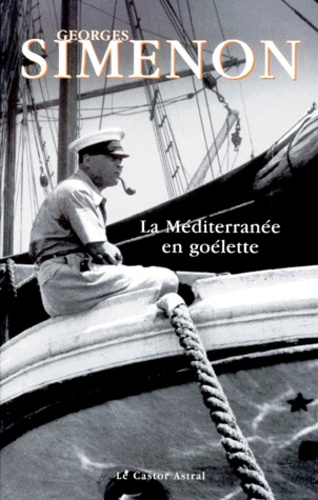 Georges Simenon - La méditerranée en goélette ou Mare nostrum - 1934.